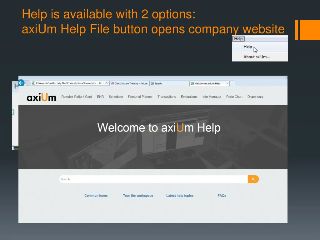 help is available with 2 options axium help file