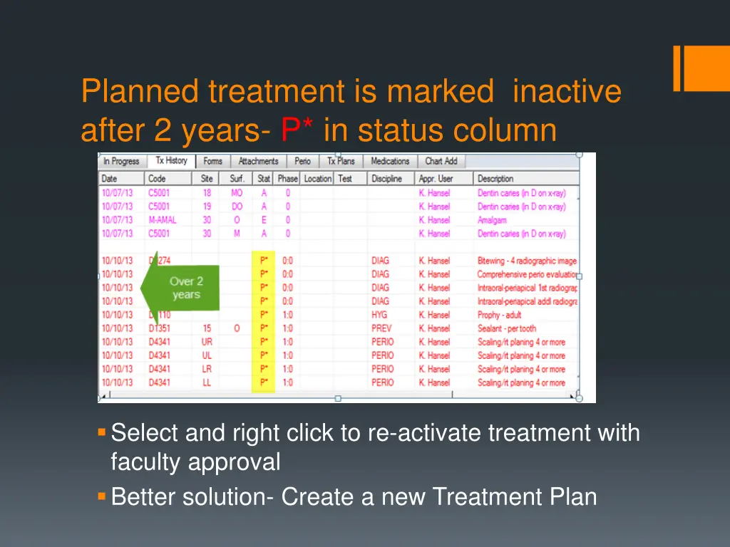 planned treatment is marked inactive after