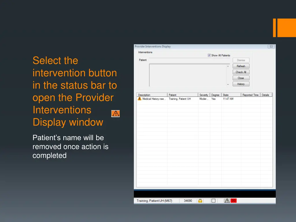 select the intervention button in the status