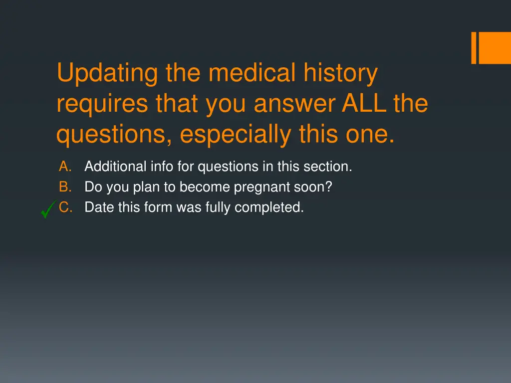 updating the medical history requires that