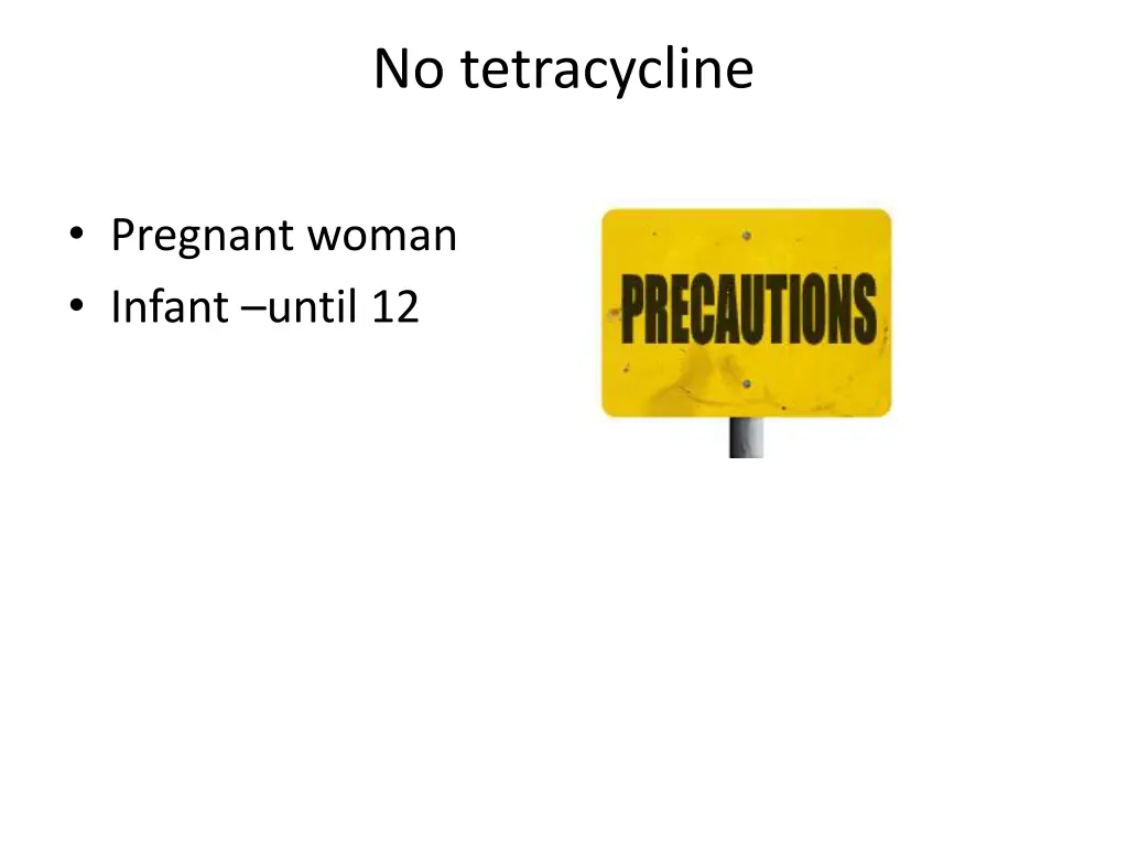 no tetracycline