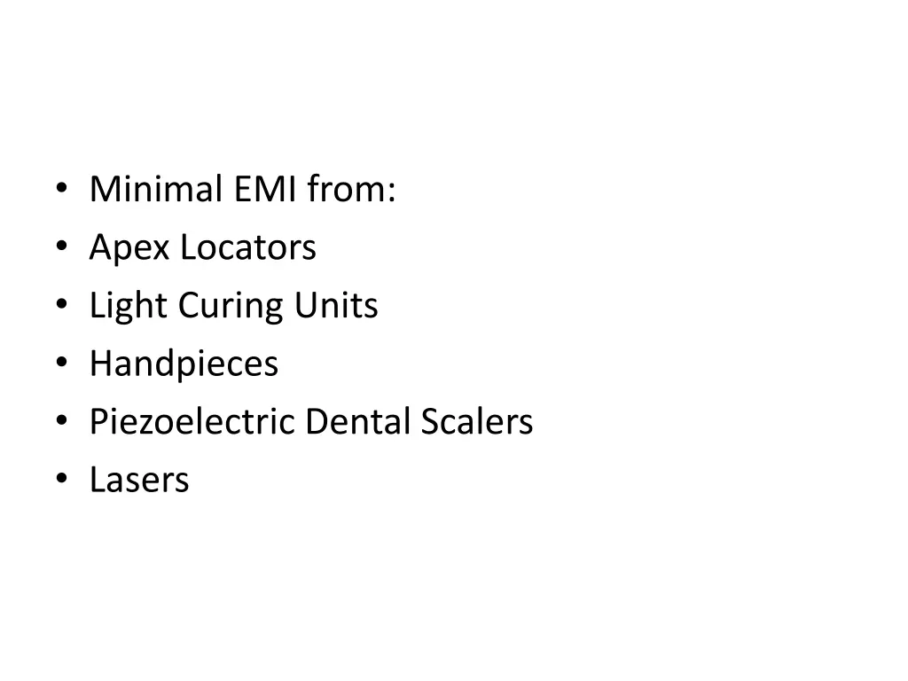 minimal emi from apex locators light curing units