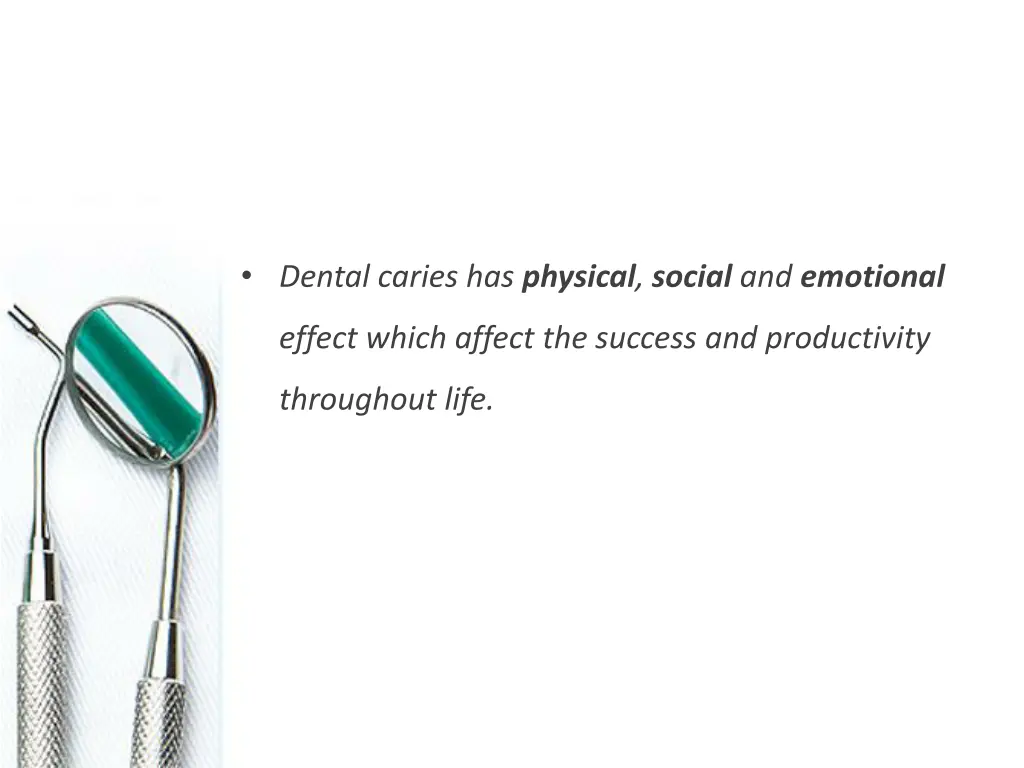 dental caries has physical social and emotional