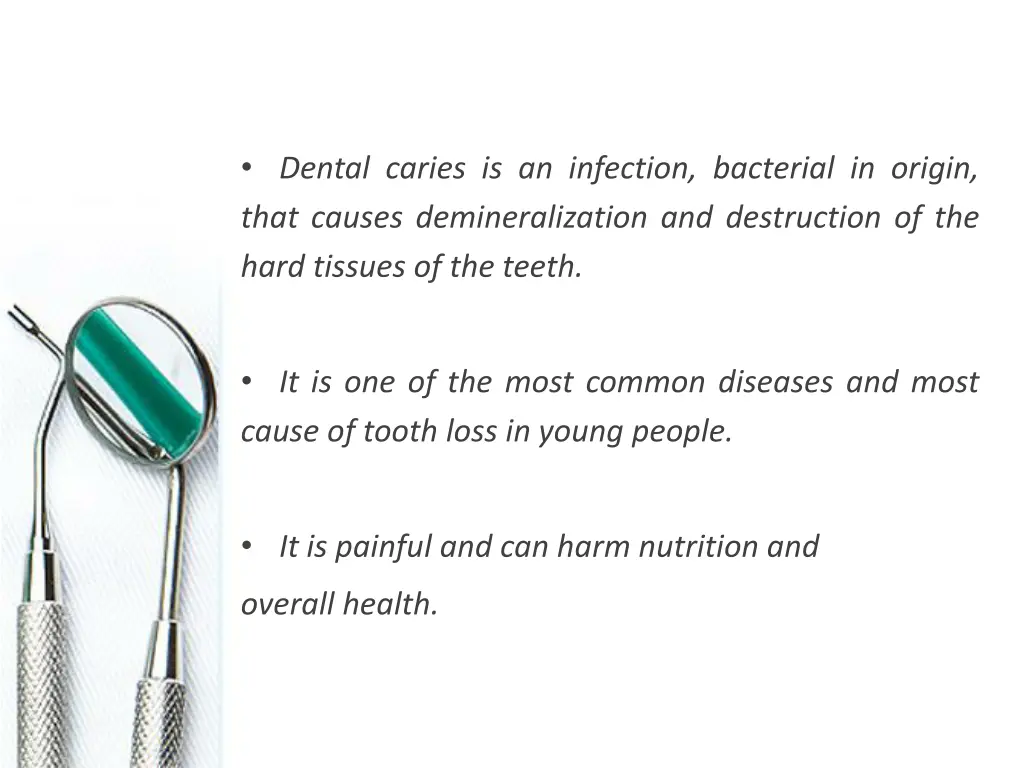 dental caries is an infection bacterial in origin