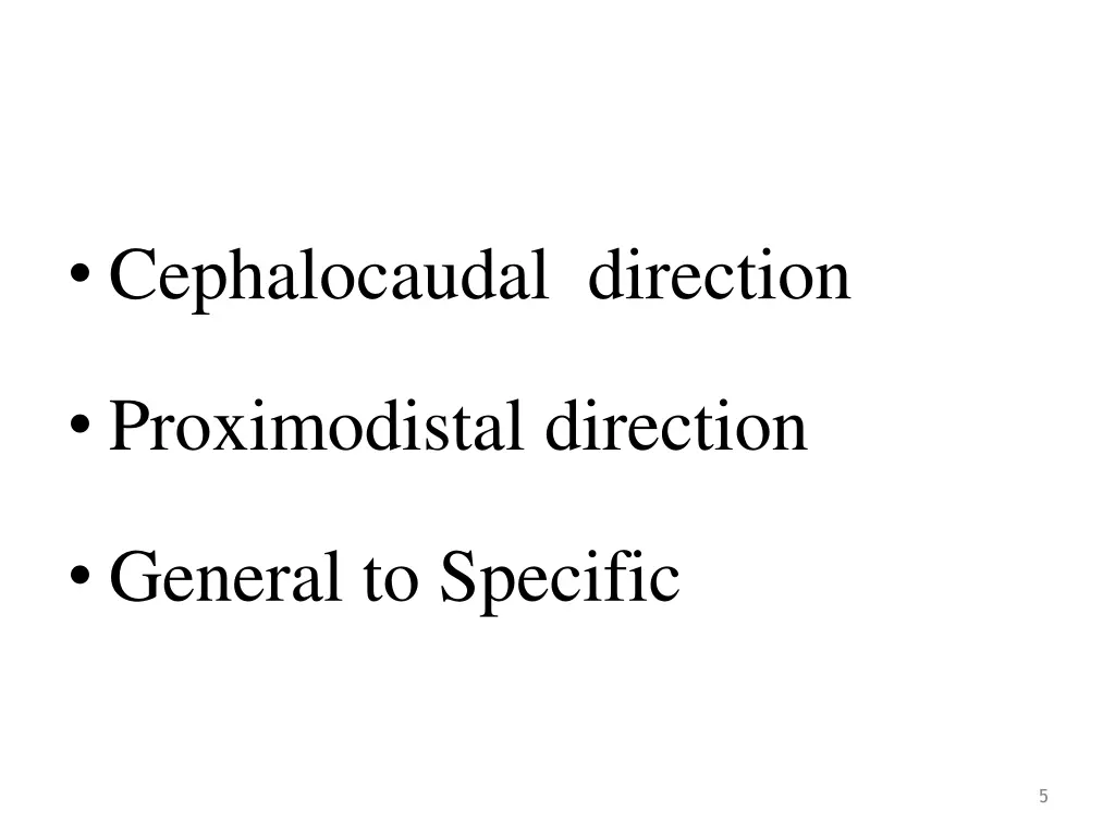 cephalocaudal direction