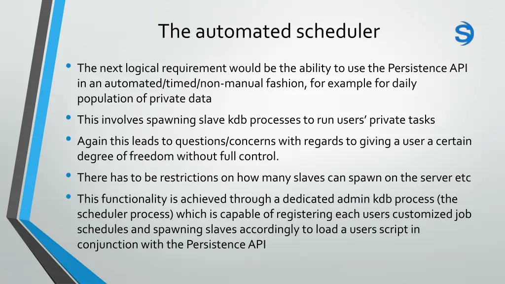 the automated scheduler