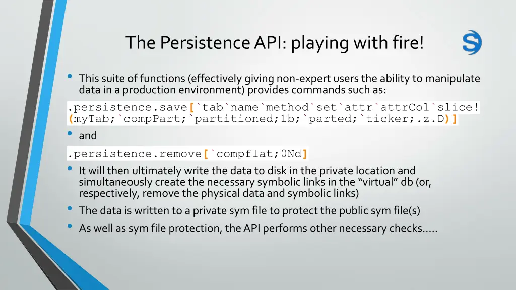 the persistence api playing with fire