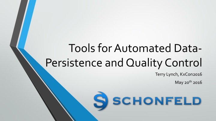 tools for automated data persistence and quality