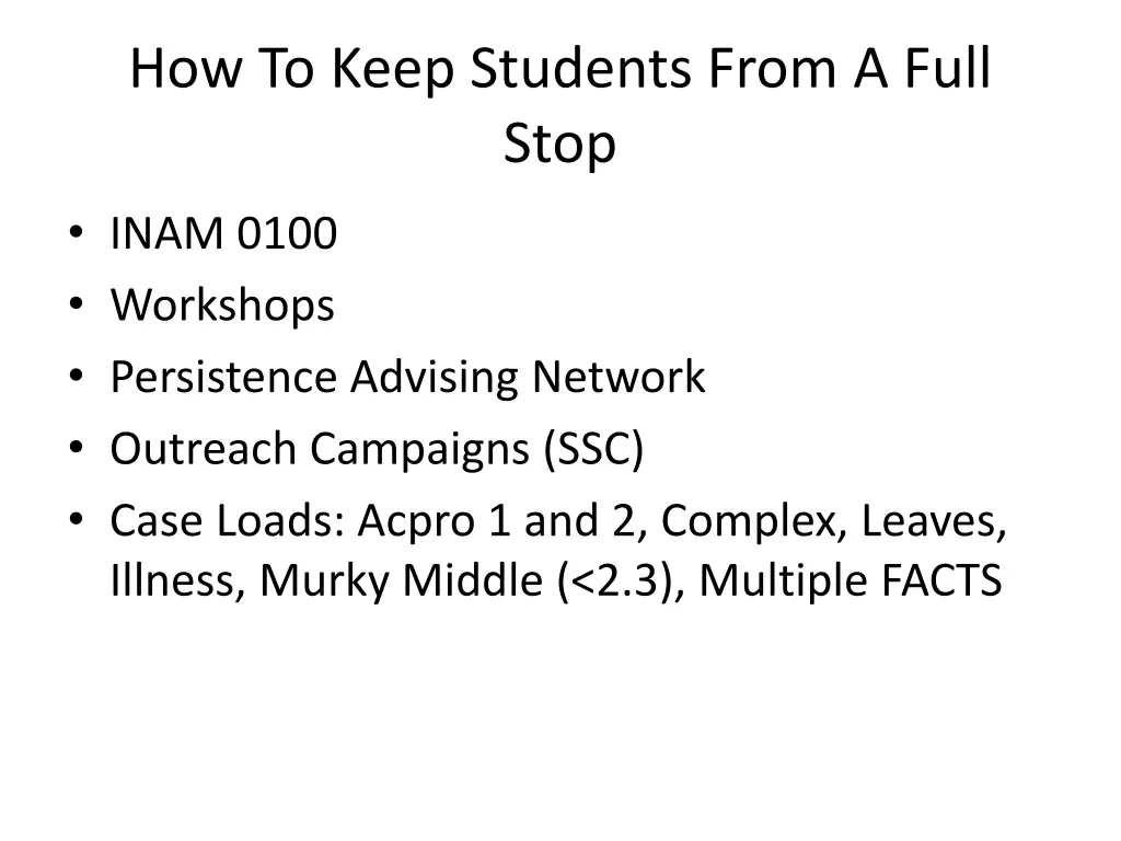 how to keep students from a full stop