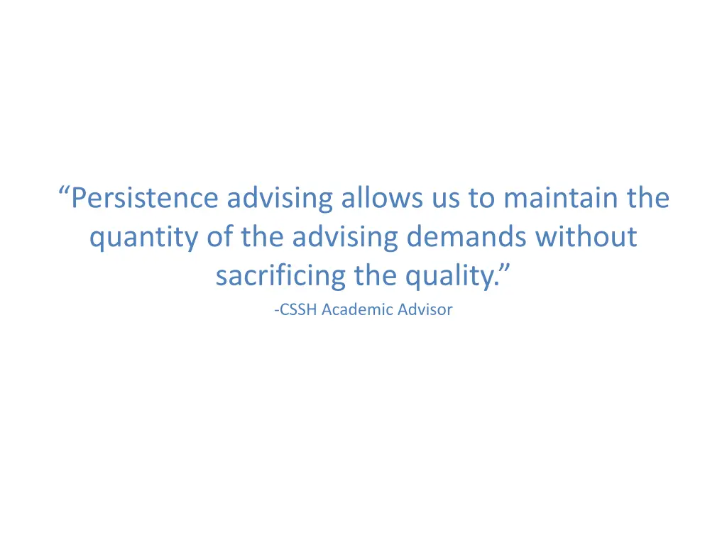 persistence advising allows us to maintain