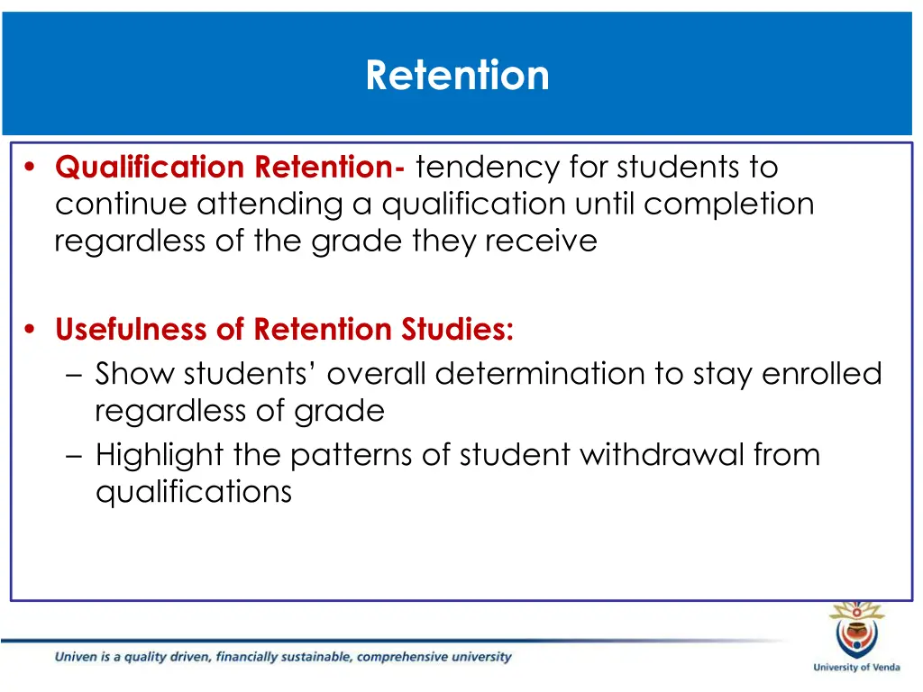 retention