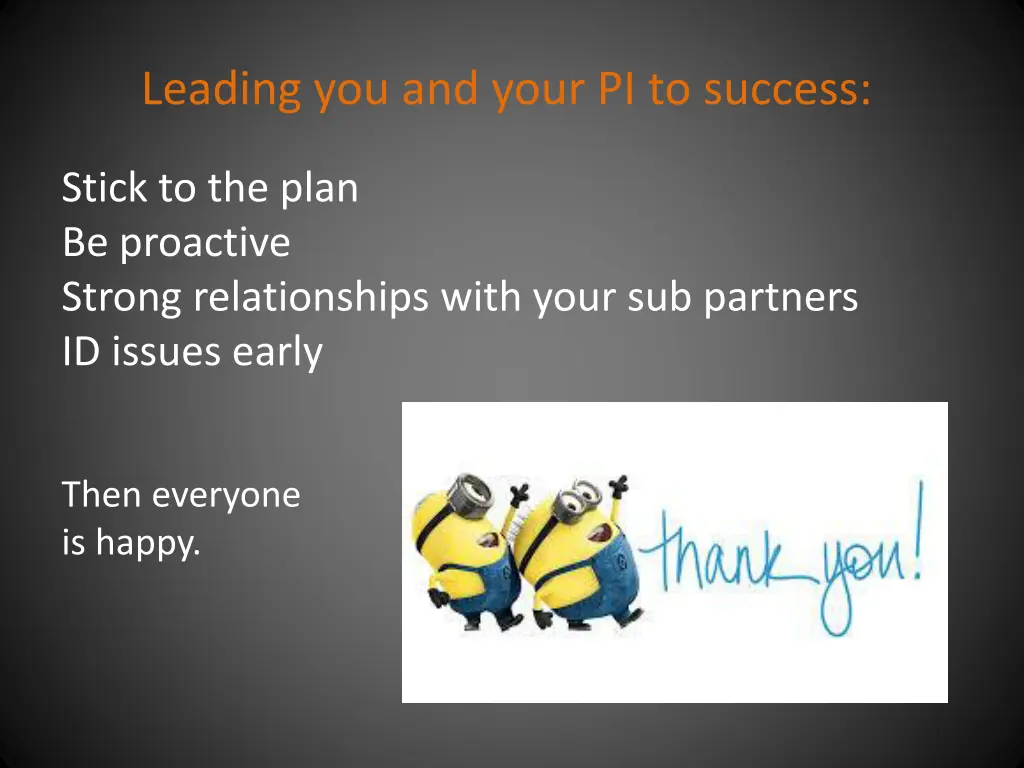 leading you and your pi to success