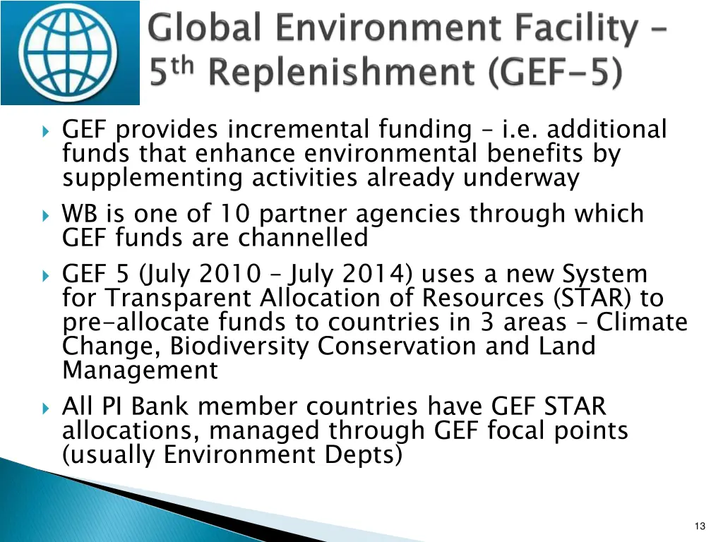 gef provides incremental funding i e additional