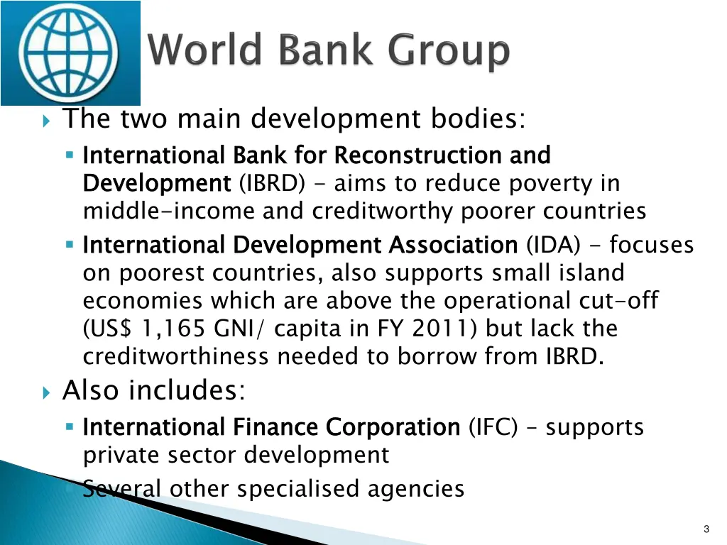 the two main development bodies international