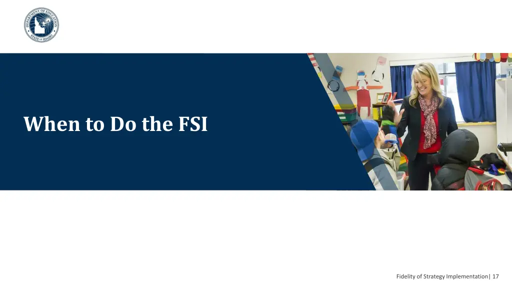 when to do the fsi