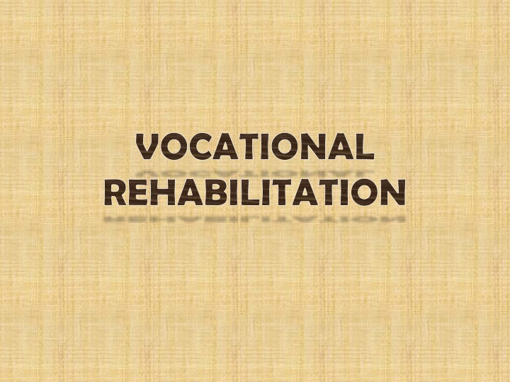 vocational rehabilitation