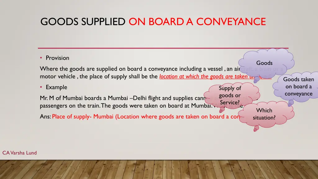 goods supplied on board a conveyance