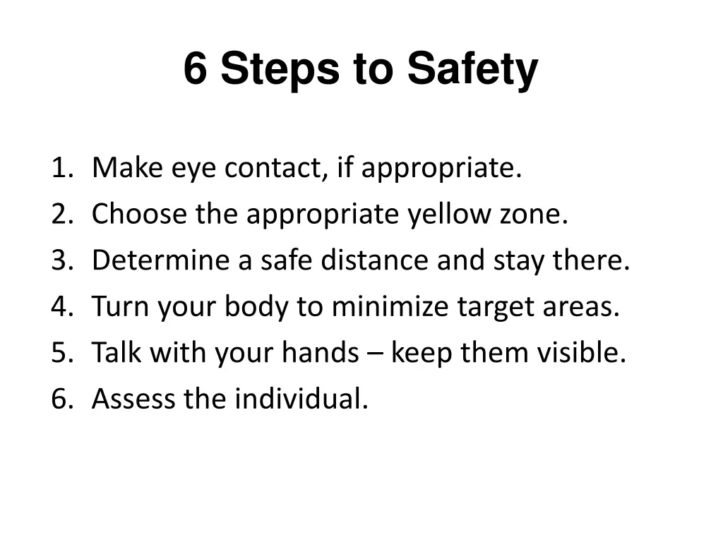 6 steps to safety