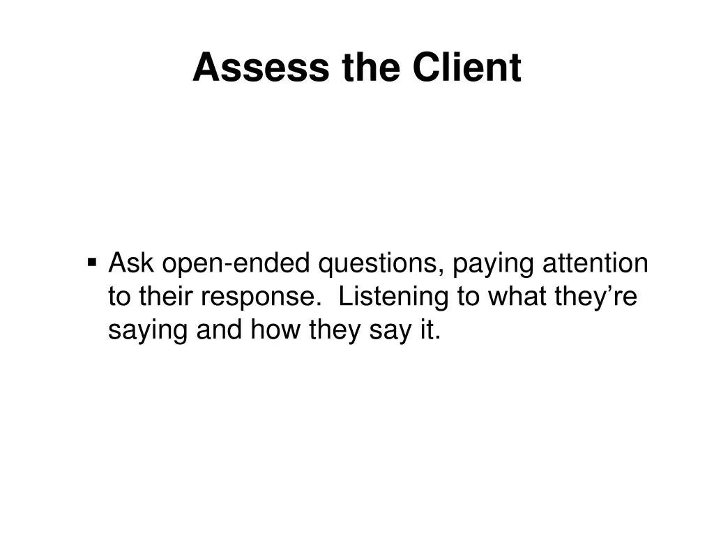 assess the client