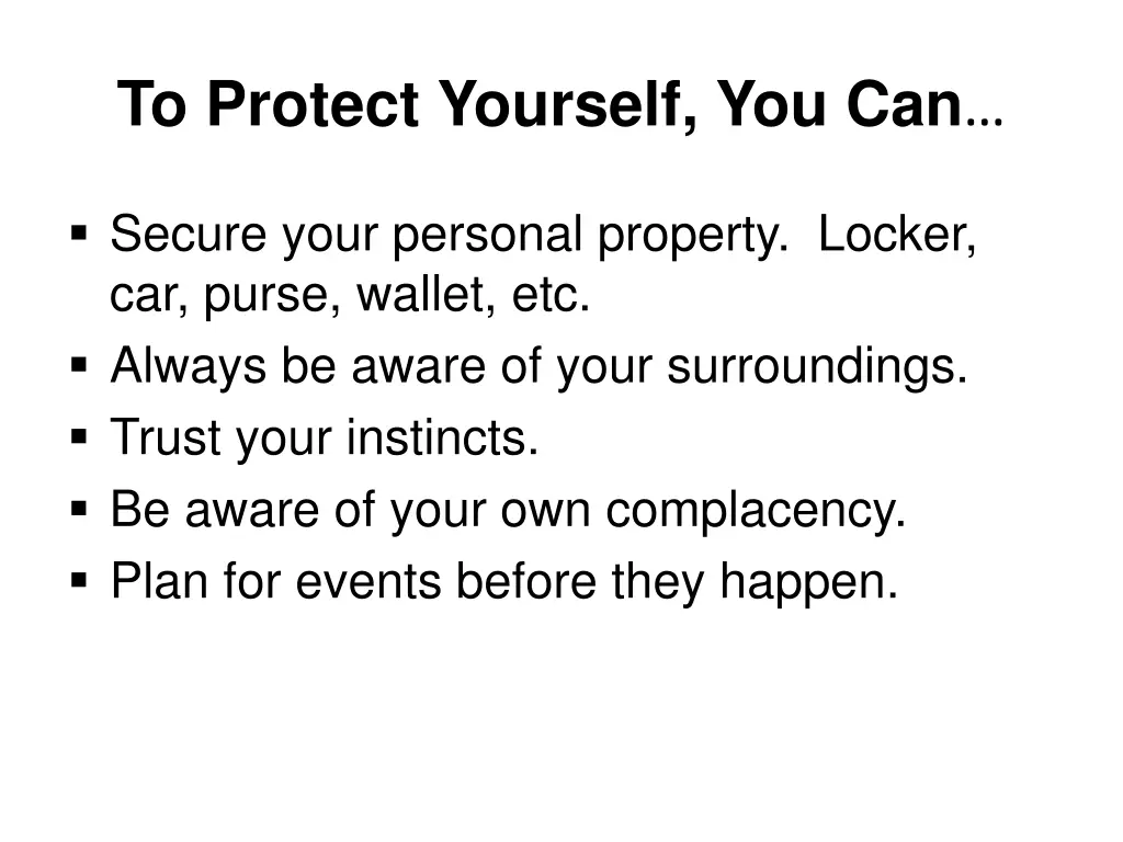 to protect yourself you can