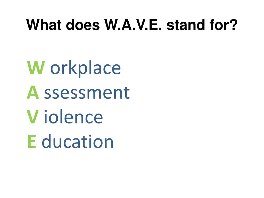 what does w a v e stand for