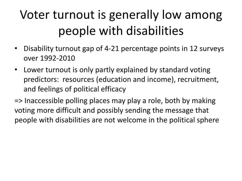 voter turnout is generally low among people with