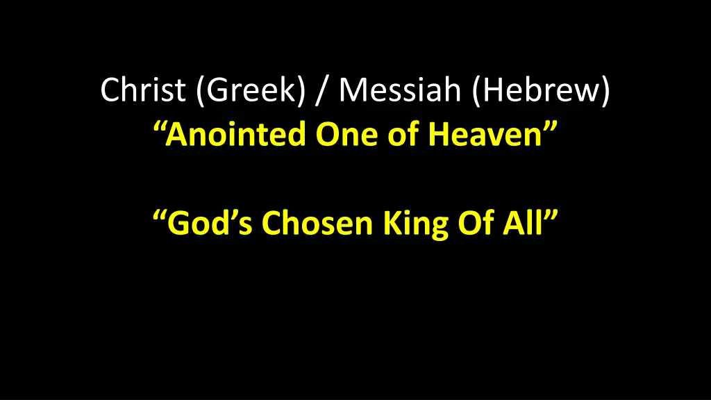 christ greek messiah hebrew anointed one of heaven