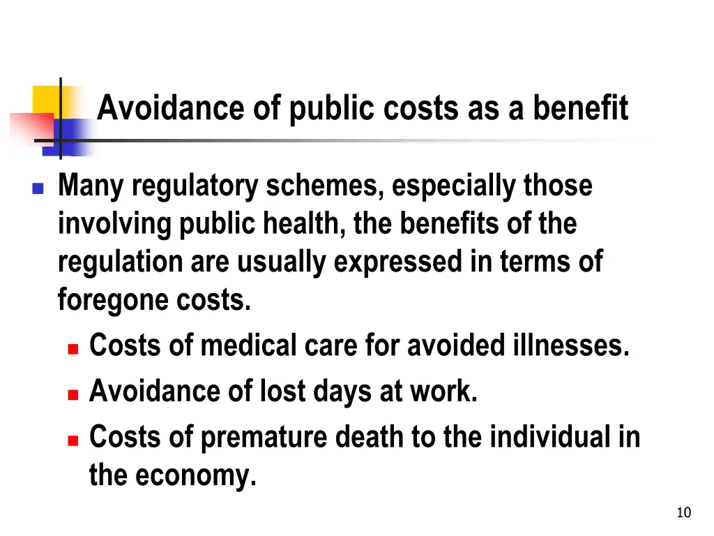 avoidance of public costs as a benefit