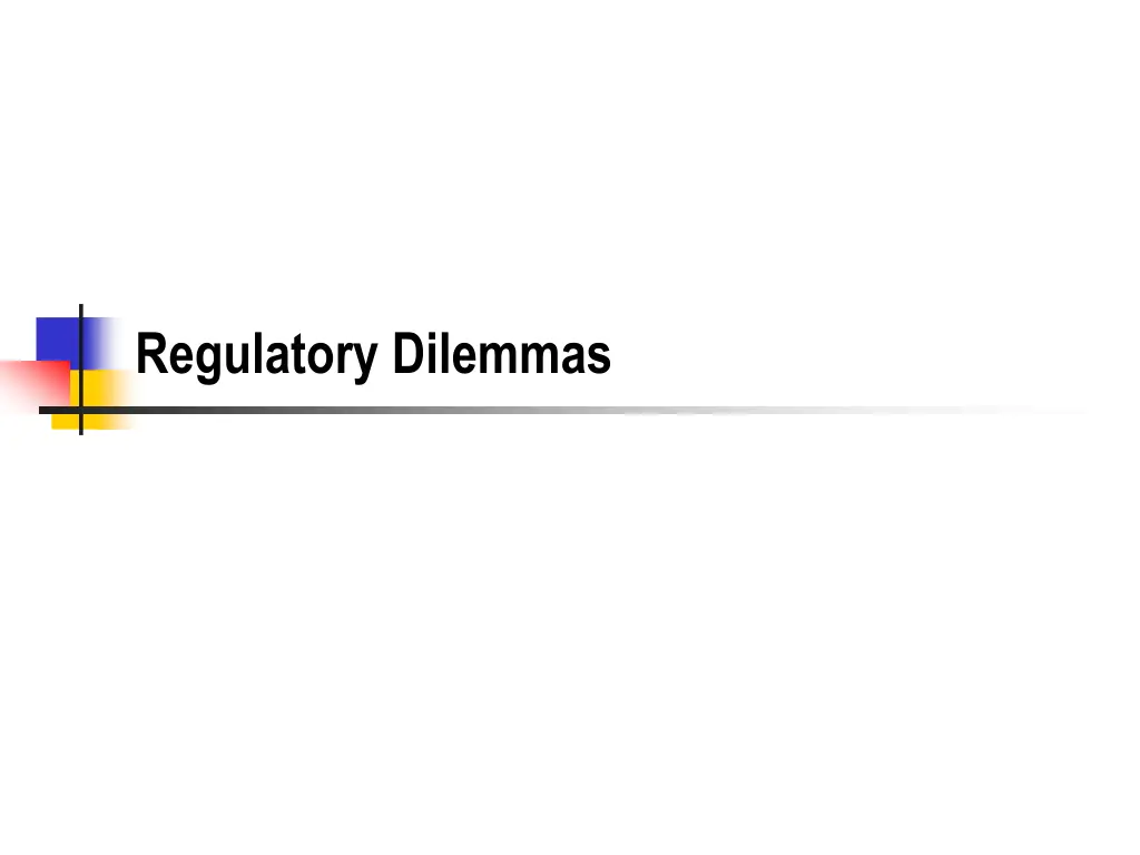 regulatory dilemmas