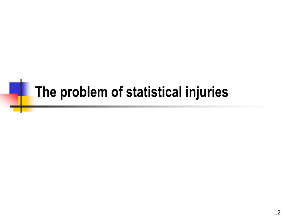 the problem of statistical injuries