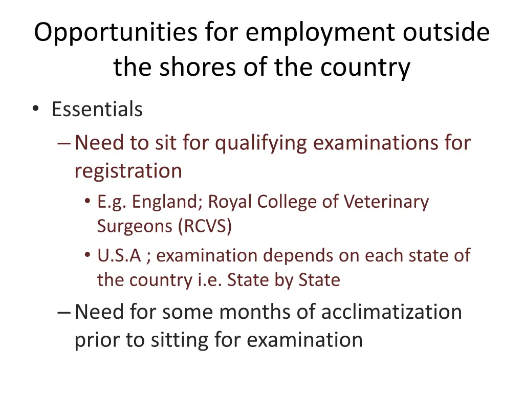 opportunities for employment outside the shores