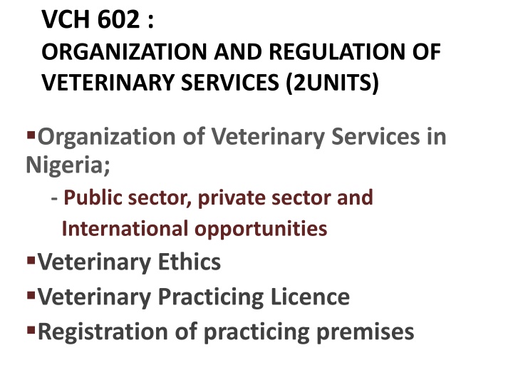 vch 602 organization and regulation of veterinary