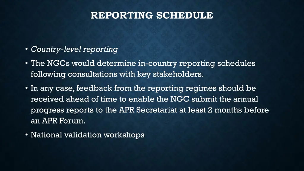 reporting schedule