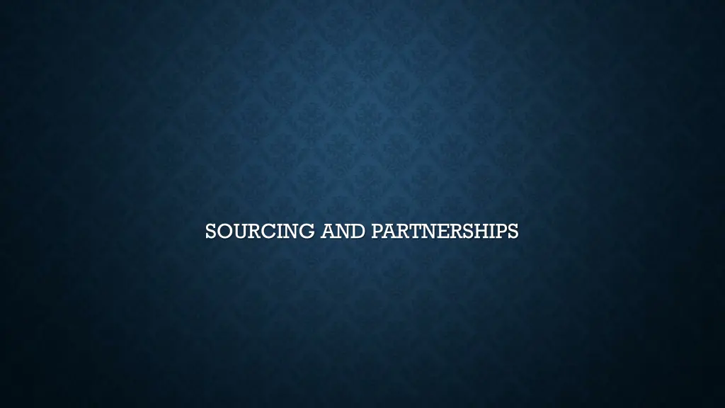 sourcing and partnerships