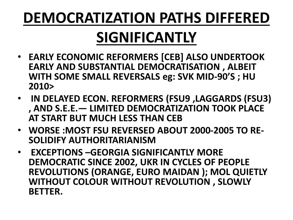 democratization paths differed significantly