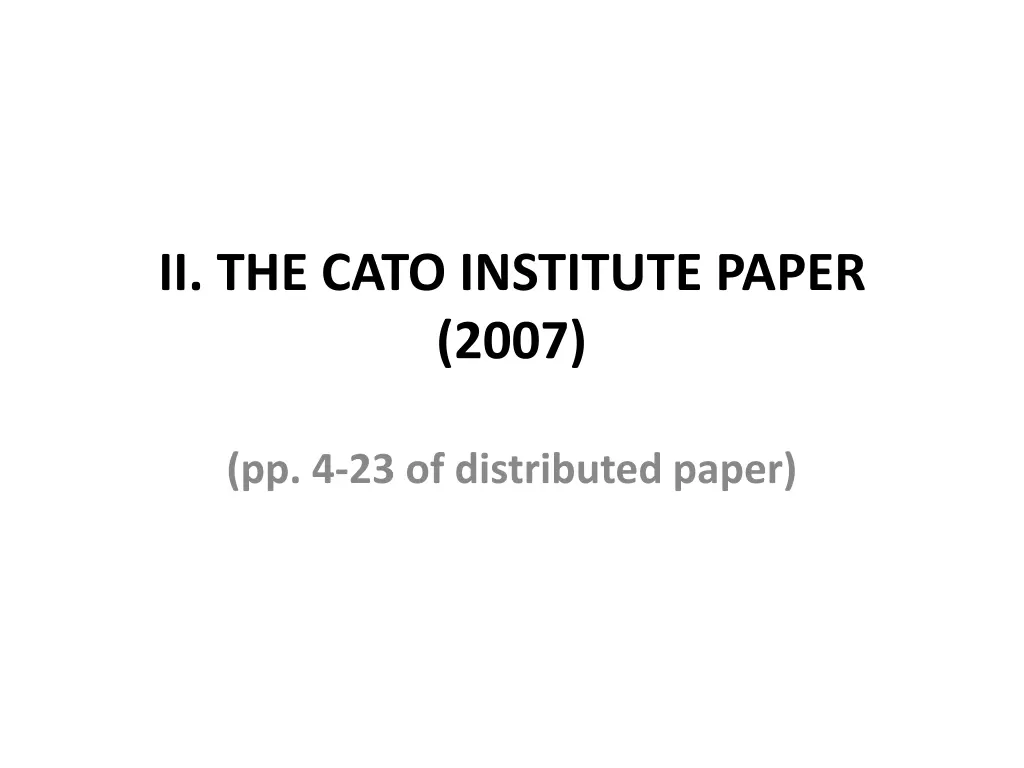 ii the cato institute paper 2007