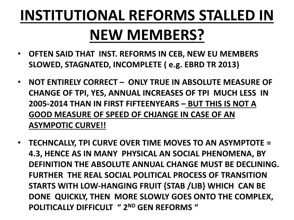 institutional reforms stalled in new members