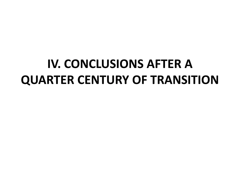 iv conclusions after a quarter century