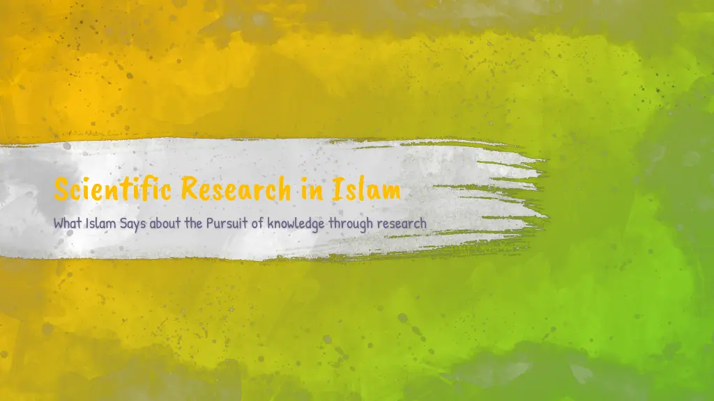 scientific research in islam what islam says