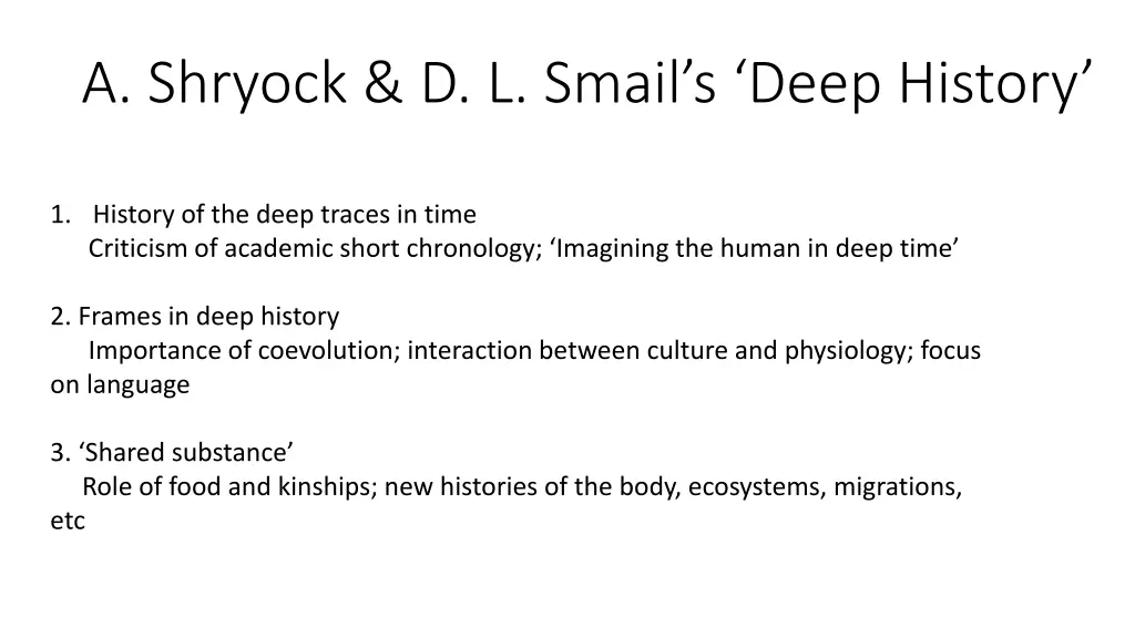 a shryock d l smail s deep history 1