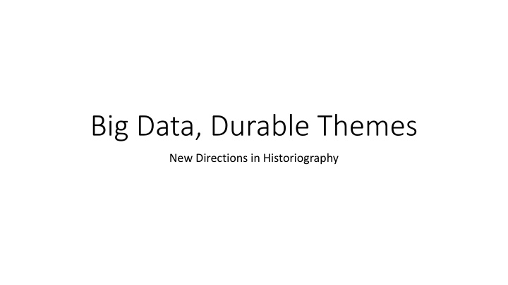 big data durable themes