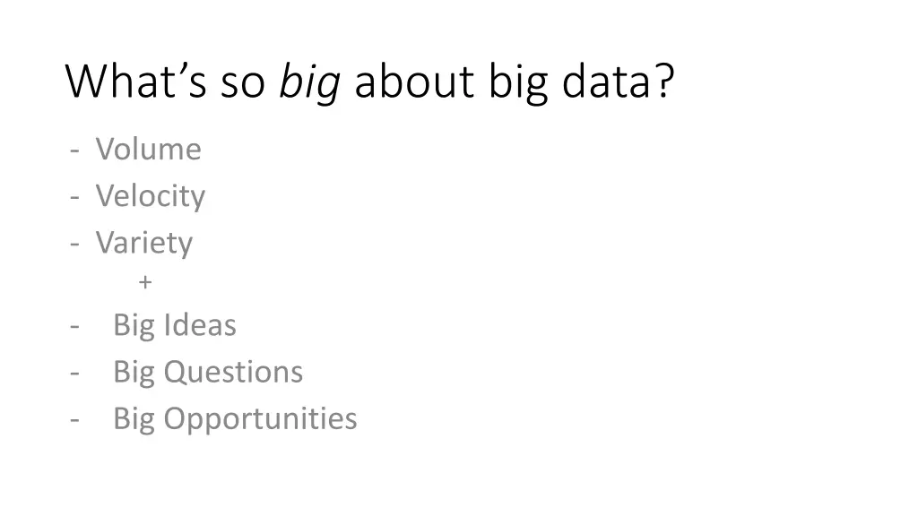 what s so big about big data 1