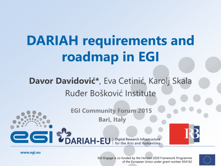 dariah requirements and roadmap in egi