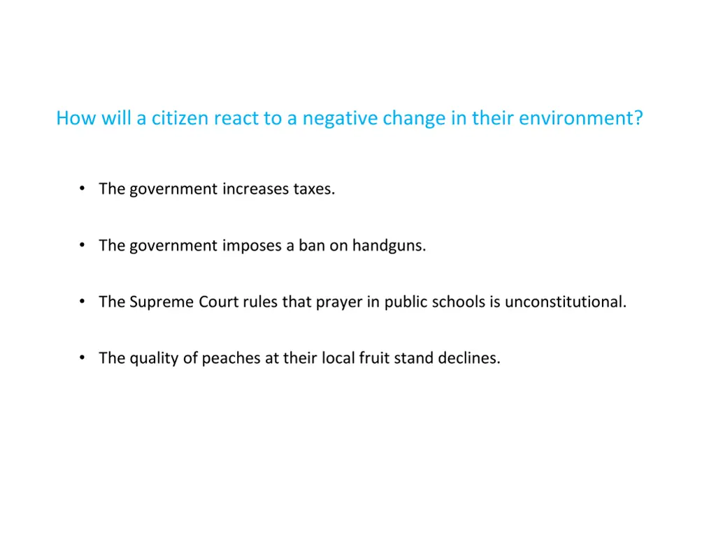 how will a citizen react to a negative change