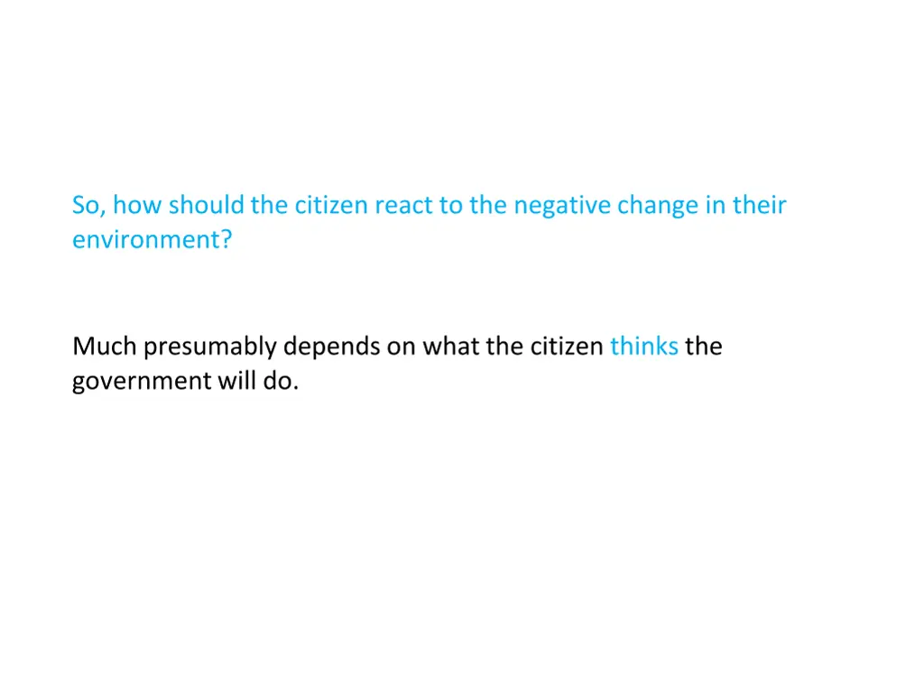 so how should the citizen react to the negative 1