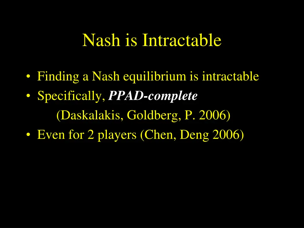 nash is intractable