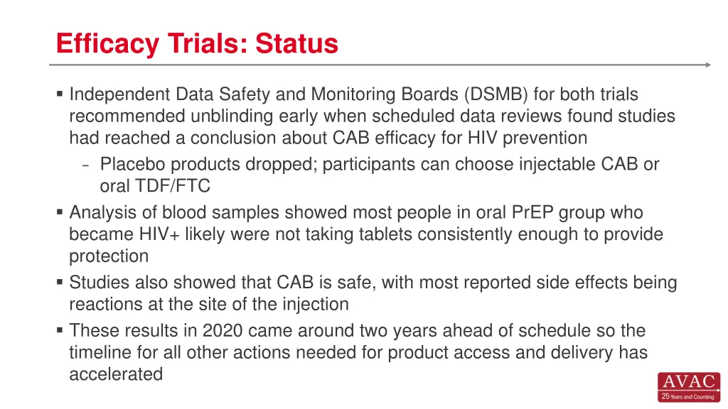 efficacy trials status