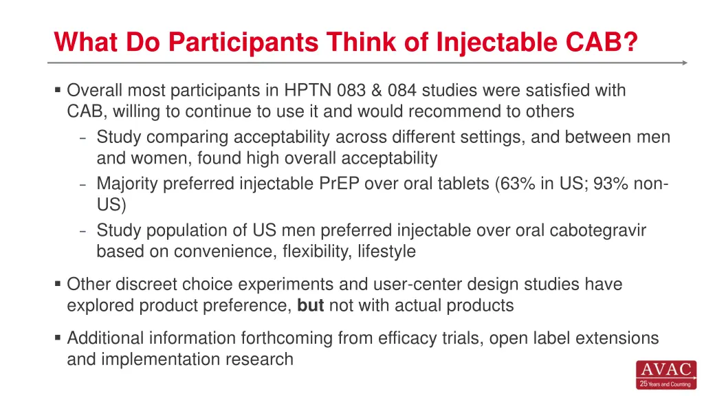 what do participants think of injectable cab