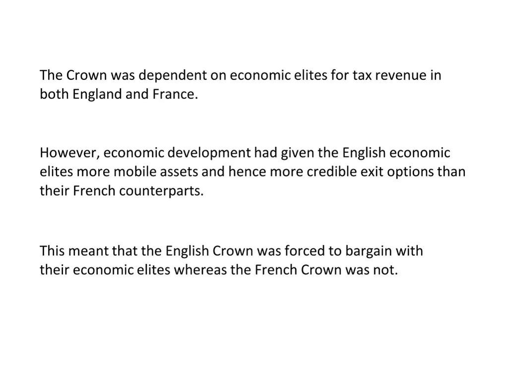 the crown was dependent on economic elites