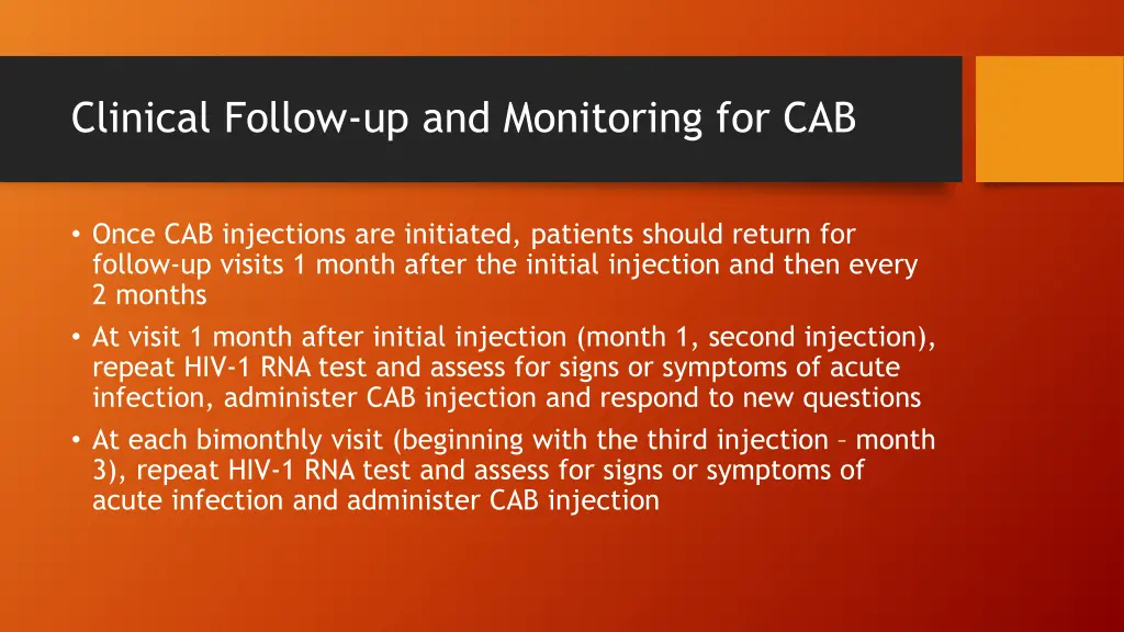 clinical follow up and monitoring for cab